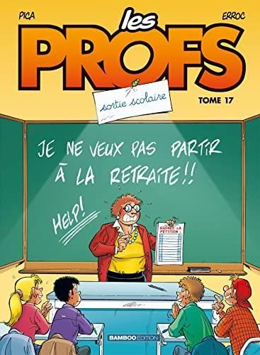 Profs (Les) - t 17