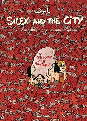 Silex and the city - t 3